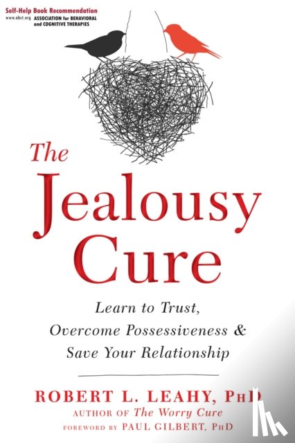 Leahy, Dr Robert L. - The Jealousy Cure