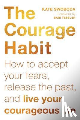 Swoboda, Kate - The Courage Habit