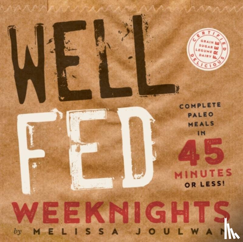 Joulwan, Melissa - Well Fed Weeknights