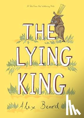 Beard, Alex - The Lying King