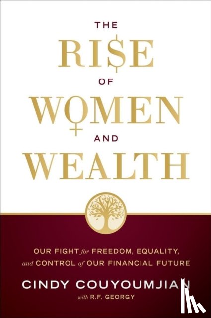 Couyoumjian, Cindy - The Rise of Women and Wealth