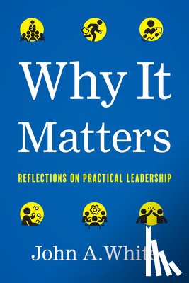 White, John a - Why It Matters