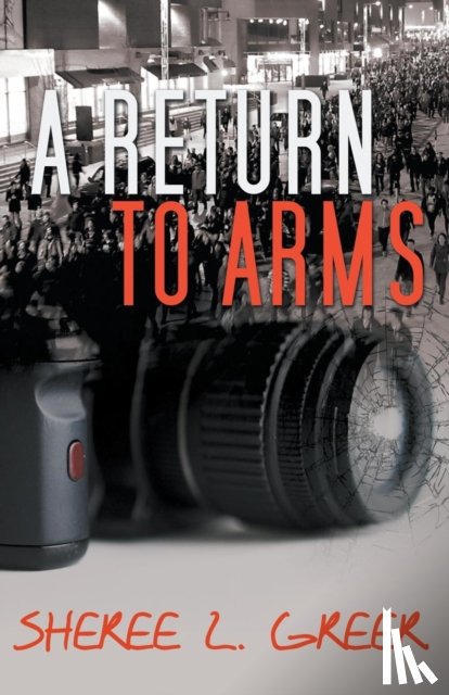 Greer, Sheree L - A Return to Arms