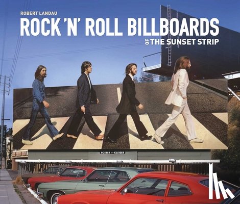 Robert Landau - Rock 'n' Roll Billboards Of The Sunset Strip