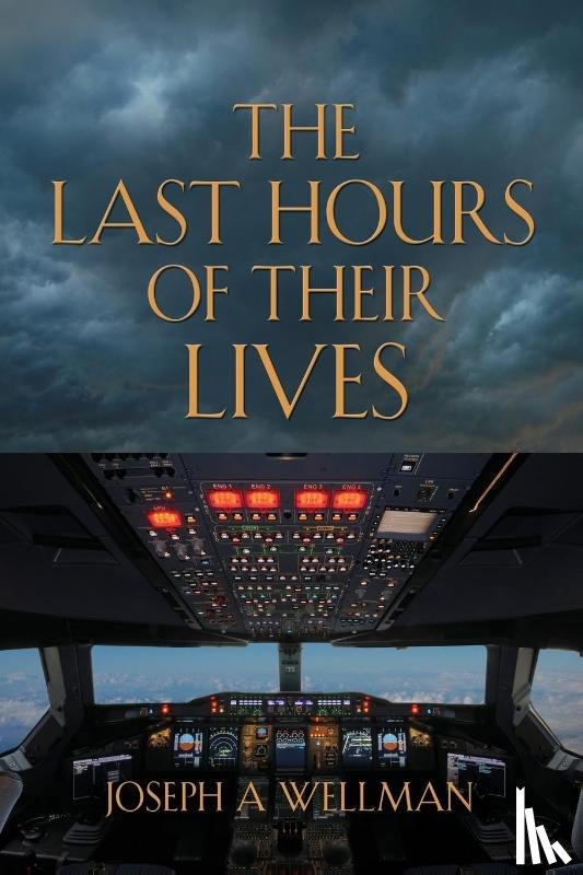 Wellman, Joseph A - The Last Hours of Their Lives