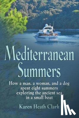 Clark, Karen Heath - Mediterranean Summers