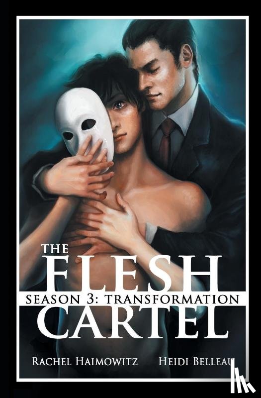 Haimowitz, Rachel, Belleau, Heidi - The Flesh Cartel, Season 3