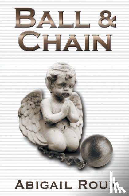 Roux, Abigail - Ball & Chain