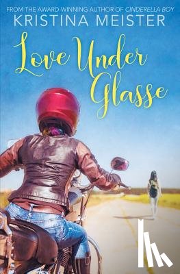 Meister, Kristina - Love Under Glasse