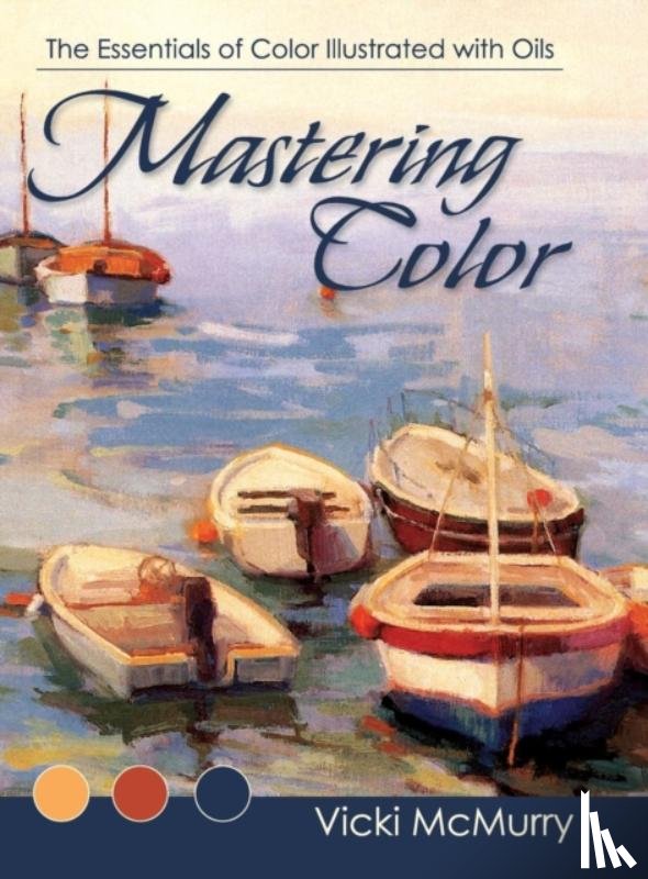 McMurry, Vicki - Mastering Color