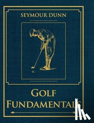 Dunn, Seymour - Golf Fundamentals