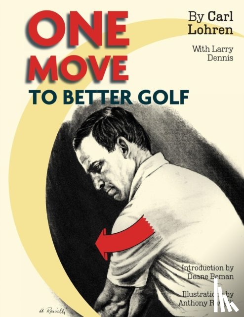Lohren, Carl, Dennis, Larry - One Move to Better Golf (Signet)