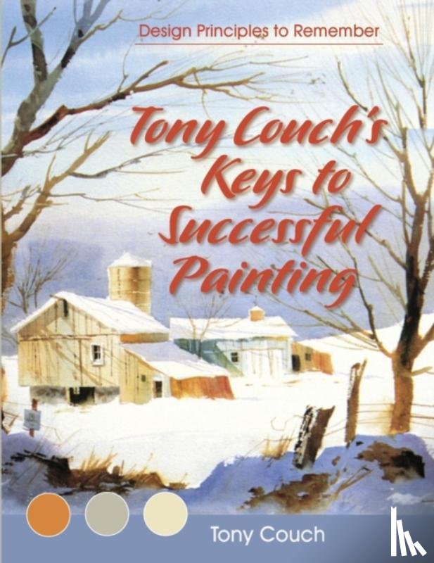 Couch, Tony - Tony Couch's Keys to Successful Painting