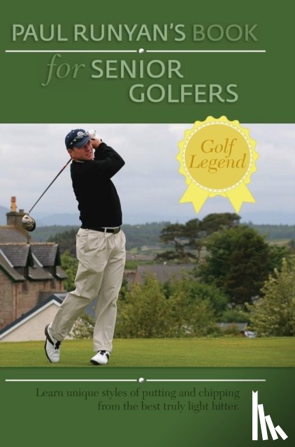 Runyan, Paul - Paul Runyans Book for Senior Golfers