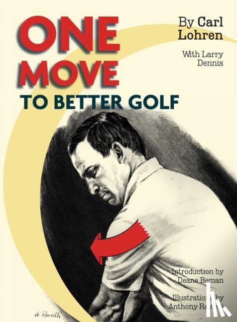 Lohren, Carl, Dennis, Larry - One Move to Better Golf (Signet)