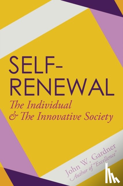 Gardner, John - Self-Renewal the Individual and the Innovative Society