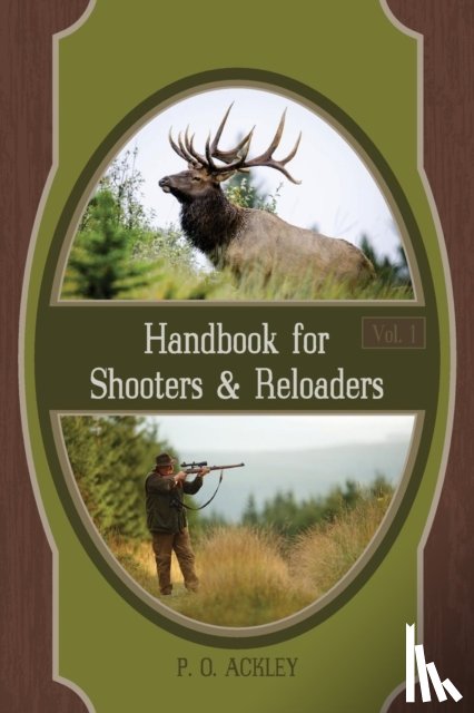 Ackley, Parker O - Handbook for Shooters and Reloaders
