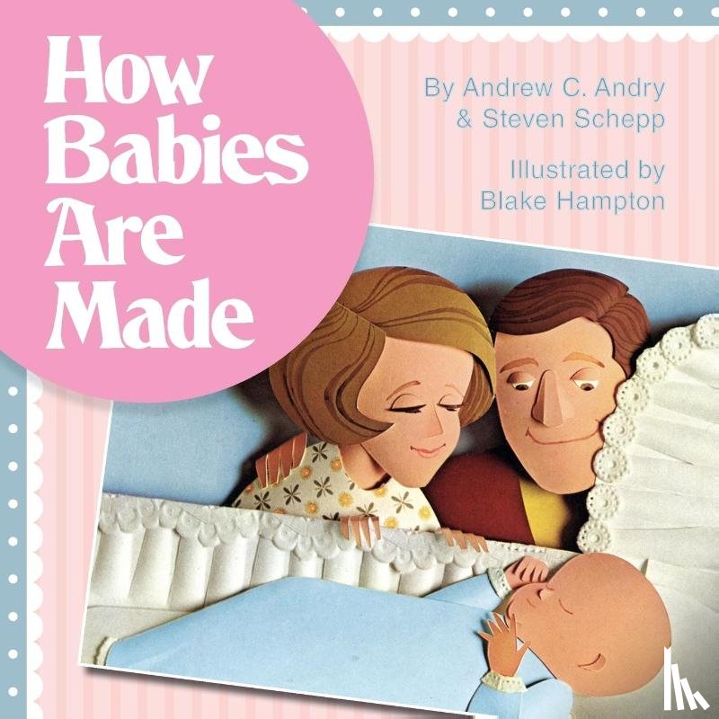 Schepp, Steven, Andry, Andrew - How Babies Are Made