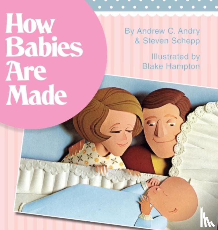 Schepp, Steven, Andry, Andrew - How Babies Are Made