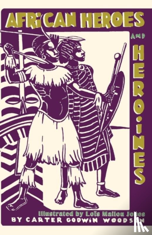 Woodson, Carter Godwin - African Heroes and Heroines