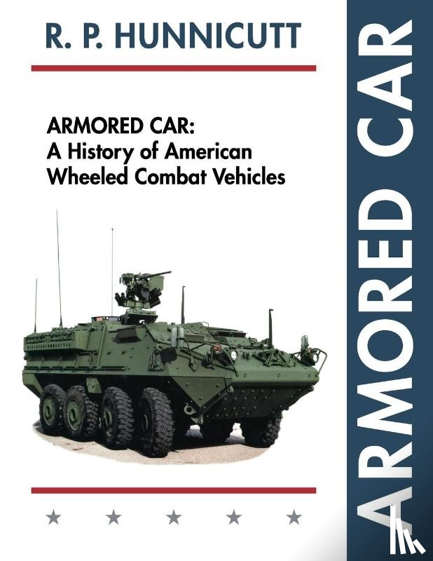 Hunnicutt, R P - Armored Car