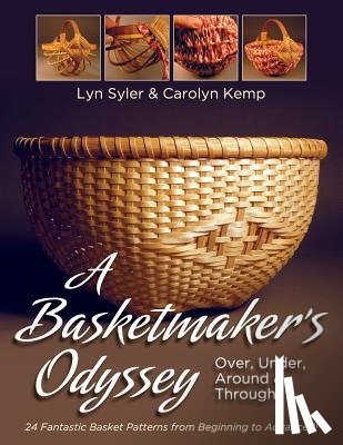 Syler, Lyn, Kemp, Carolyn - A Basketmaker's Odyssey