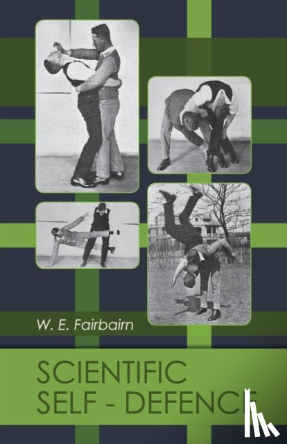 W E Fairbairn - Scientific Self-Defense