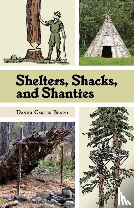 Beard, D C - Shelters, Shacks, and Shanties