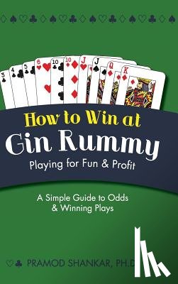 Shankar, Pramod - How To Win At Gin Rummy