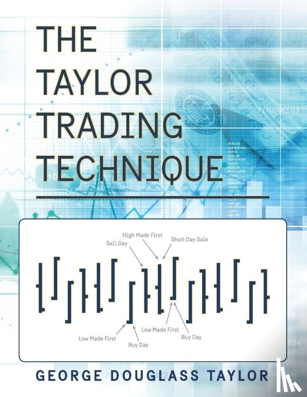 Taylor, George Douglas - The Taylor Trading Technique