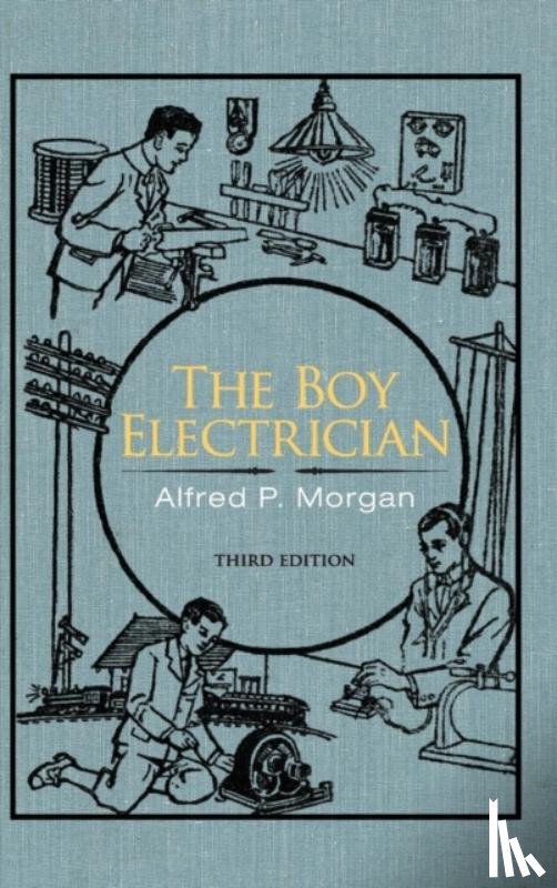 Morgan, Alfred P - The Boy Electrician