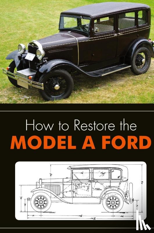Henry, Leslie R - How to Restore the Model A Ford