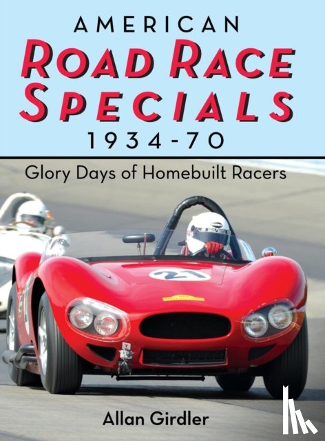 Girdler, Allan - American Road Race Specials, 1934-70