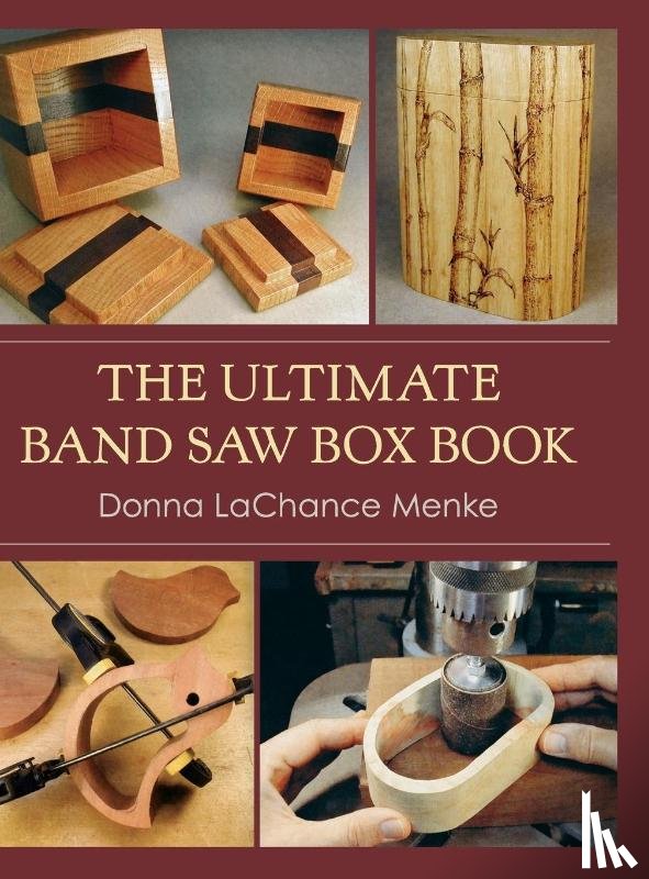 Menke, Donna LaChance - The Ultimate Band Saw Box Book