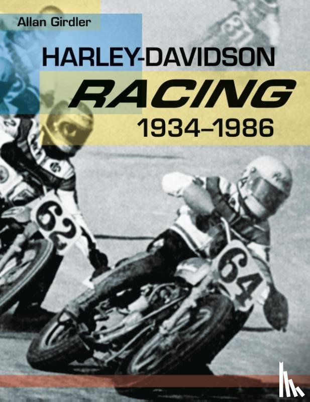 Girdler, Allan - Harley-Davidson Racing, 1934-1986