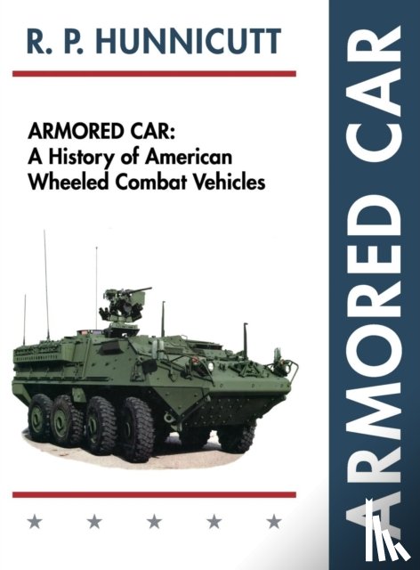 Hunnicutt, R P - Armored Car