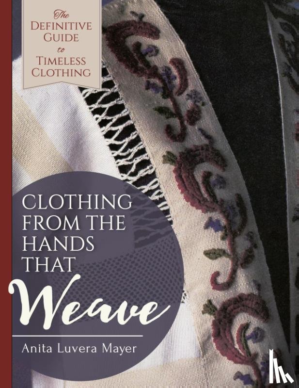 Mayer, Anita Luvera - Clothing from the Hands That Weave