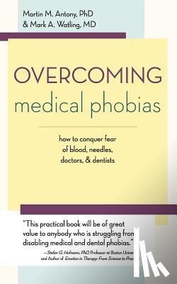 Antony, Martin M (McMaster University), Watling, Mark A - Overcoming Medical Phobias