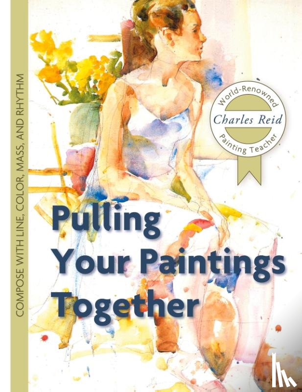 Reid, General Charles - Pulling Your Paintings Together