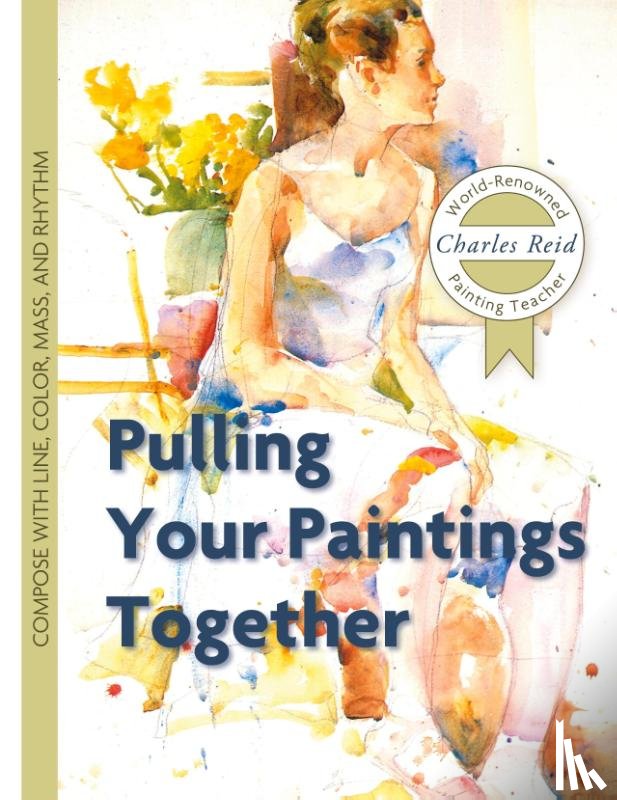 Reid, General Charles - Pulling Your Paintings Together