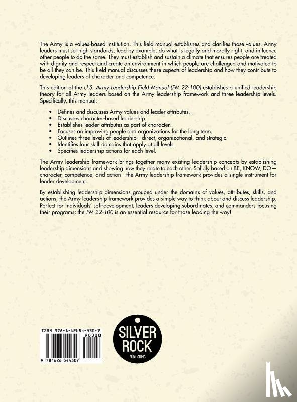The United States Army - Army Field Manual FM 22-100 (The U.S. Army Leadership Field Manual)