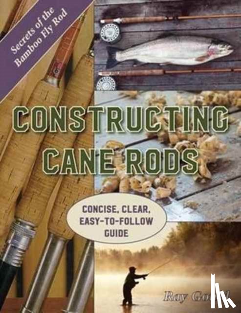 Gould, Ray - Constructing Cane Rods