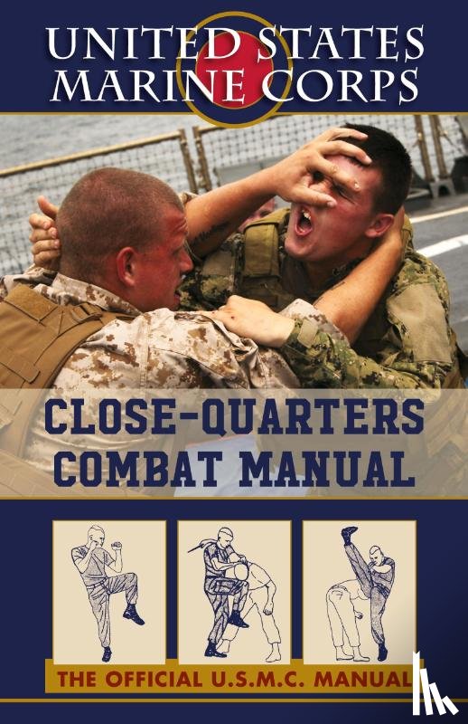 U S Marine Corps - U.S. Marines Close-quarter Combat Manual