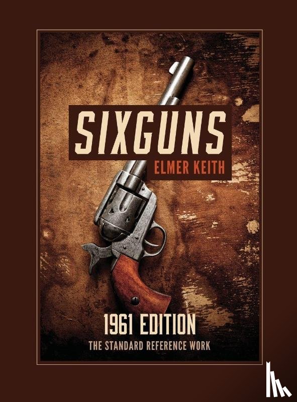 Keith, Elmer - Sixguns
