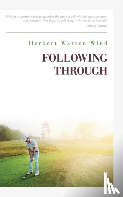 Wind, Herbert Warren - Following Through
