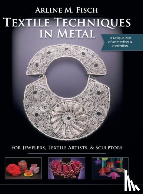 Fisch, Arline - Textile Techniques in Metal