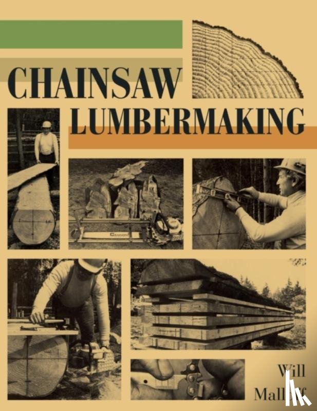 Malloff, Will - Chainsaw Lumbermaking
