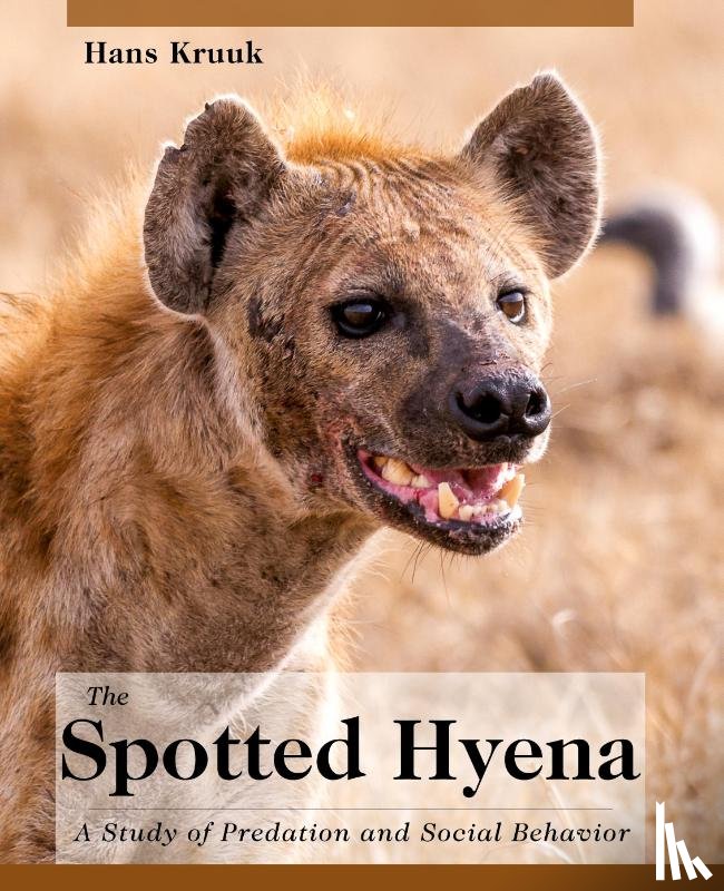 Kruuk, Senior Principal Officer Nerc Hans (Institute of Terrestrial Ecology Banchory Kincardineshire) - The Spotted Hyena