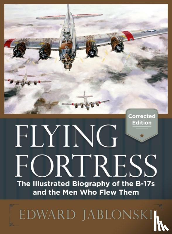 Jablonski, Edward - Flying Fortress (Corrected Edition)