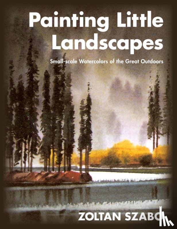 Szabo, Zoltan - Painting Little Landscapes